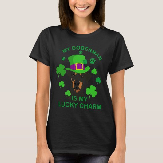 私のドバーマンは幸運なチャーム Tシャツ (正面)