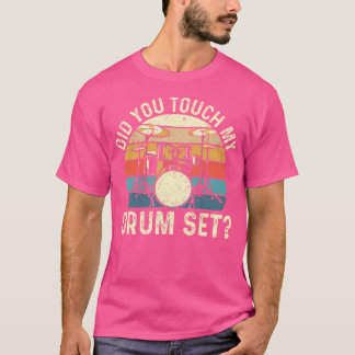 私のドラムセットをTouchしたかな – レトロドラマーのドラム Tシャツ