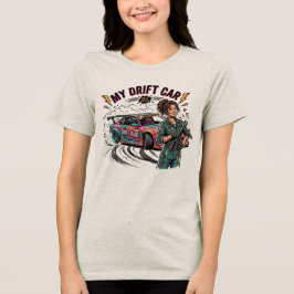 私のドリフトカーは元カレよりも問題が多い トライブレンドTシャツ