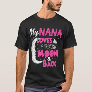 私のナナは月に私を愛している Tシャツ