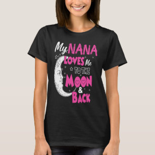 私のナナは月に私を愛している Tシャツ