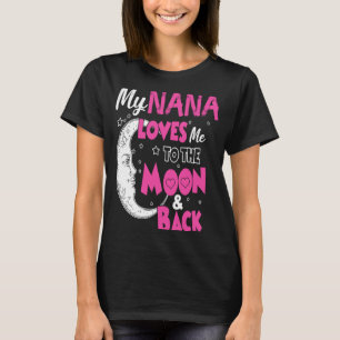 私のナナは月に私を愛している Tシャツ