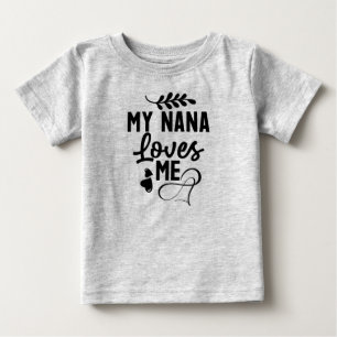 私のナナは私を愛している ベビーTシャツ
