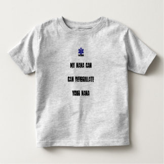 私のナナはDefibrilliateあなたのナナできます トドラーTシャツ