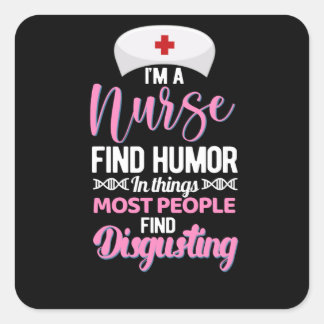 私のナースは物事の中でユーモアを見つける – おもしろいナース スクエアシール