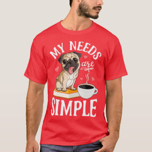 私のニーズはシンプルパグ犬の恋人の本おもしろいコーヒー Tシャツ