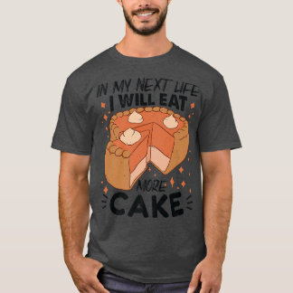 私のネット生活で私はケーキ食べのベーキングを増やせおもしろいる Tシャツ