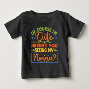 私のノーナを見たことがない? ベビーTシャツ