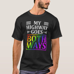 私のハイウェイは両方の方法LGBTレインボープライドビセックス Tシャツ