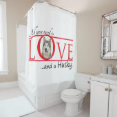 私のハスキーなシャワーカーテンを愛する シャワーカーテン (インサイチュ)