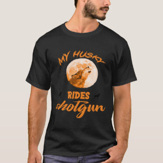 私のハスキー乗りショットガン Tシャツ