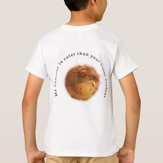 私のハムスターはあなたの名誉学生よりかわいいです Tシャツ (裏面)