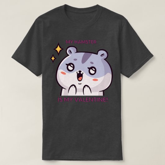 私のハムスターは私のバおもしろいレンタインデーha tシャツ (デザイン正面)