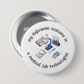 私のハロウィーンの衣装はメディカルラボの技術者である 缶バッジ (正面&裏面)