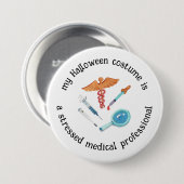私のハロウィーンの衣装は医療プロフェッショナル 缶バッジ (正面&裏面)