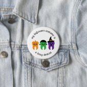 私のハロウィーンの衣装は忙し歯科医だおもしろい。 缶バッジ (インサイチュ)