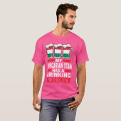 私のハンガリーチームはハンガリー語の飲み物の問題を抱えている Tシャツ (正面フル)
