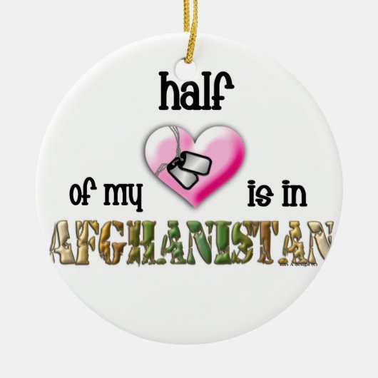 私のハートの半分はアフガニスタンに今年あります セラミックオーナメント (正面)