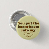 私のハートの眼識にブームブームを入れました 缶バッジ (正面&裏面)