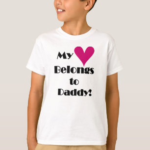 私のハートはお父さんに属します Tシャツ