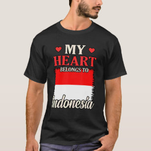 私のハートはインドネシアに属している Tシャツ
