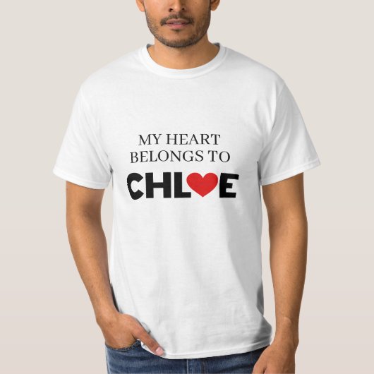私のハートはクロエのものだ Tシャツ (正面)
