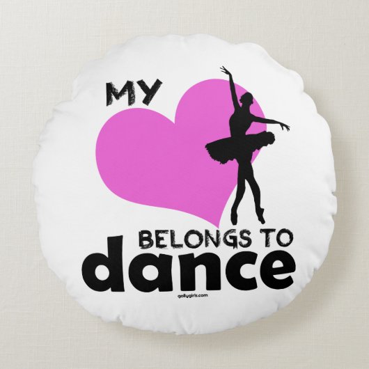 私のハートはダンスに属します ラウンドクッション (正面)