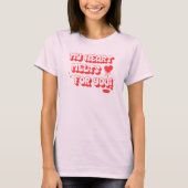 私のハートはハートであなたの引用文に溶ける Tシャツ (正面)