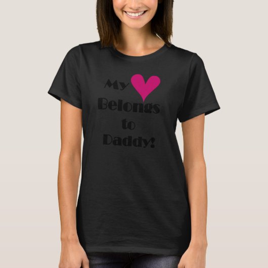 私のハートはパパのものだ Tシャツ (正面)
