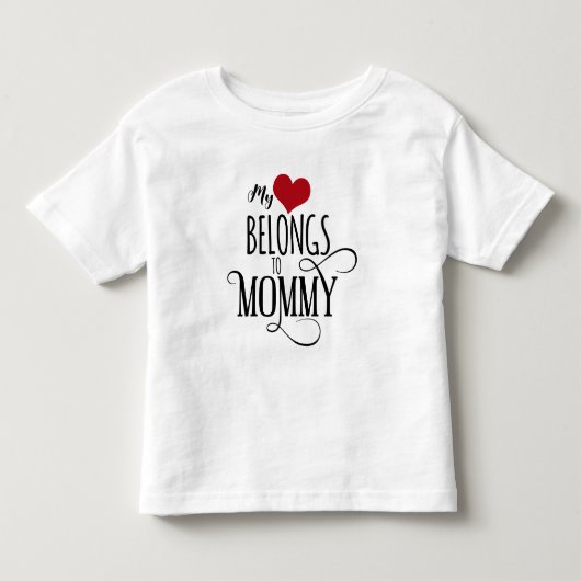 私のハートはママのものだ トドラーTシャツ (正面)