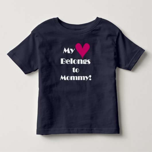 私のハートはママのものだ トドラーTシャツ (正面)