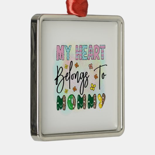 私のハートはママのものだ メタルオーナメント (右)