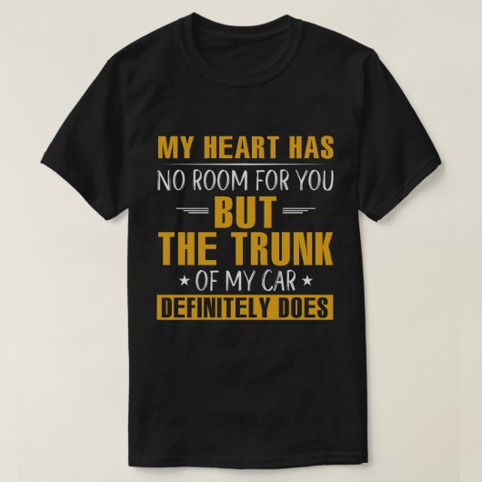 私のハートは君の居場所が無い Tシャツ (デザイン正面)
