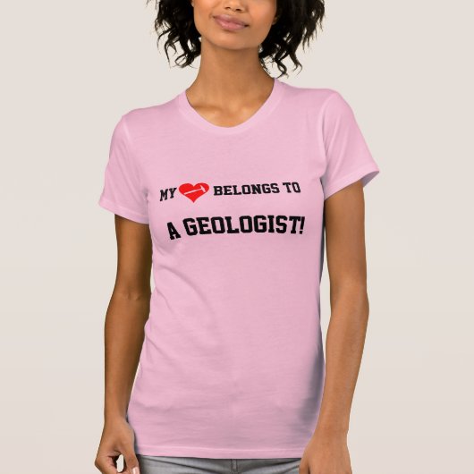 私のハートは地質学者のもの！ Tシャツ (正面)