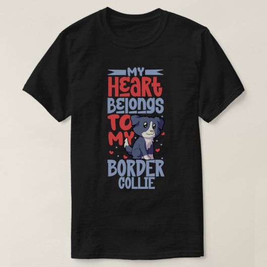 私のハートは私のコリー縁どに属している Tシャツ (デザイン正面)