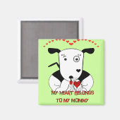 私のハートは私のママのものだ マグネット (正面/裏面)