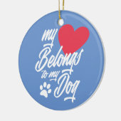 私のハートは私の犬のバレンタイン |オーナメント セラミックオーナメント (左)