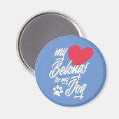 私のハートは私の犬のバレンタイン |マグネット マグネット (正面/裏面)