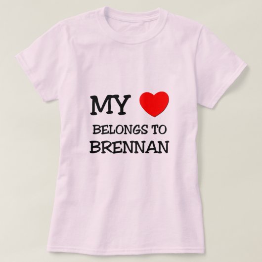 私のハートはBrennanに属します Tシャツ (デザイン正面)