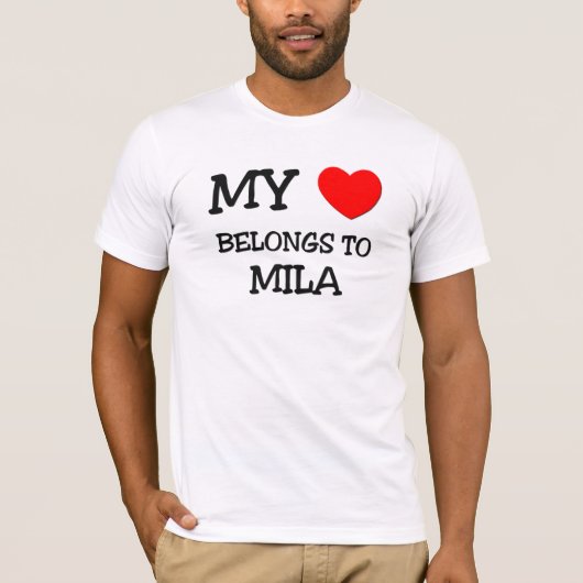 私のハートはMILAに属します Tシャツ (正面)