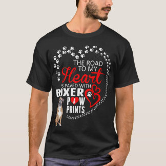 私のハートへの道はボクサー犬の足Pによって舗装されます Tシャツ