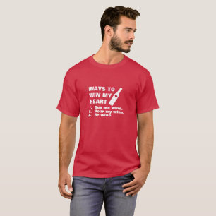 私のハートを勝つ方法 – ワイン Tシャツ