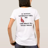 私のハートを壊さないで下さい! Tシャツ (裏面)