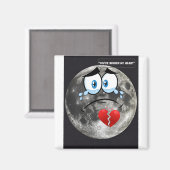 私のハートを壊した – もし月が話すことができた マグネット (正面/裏面)