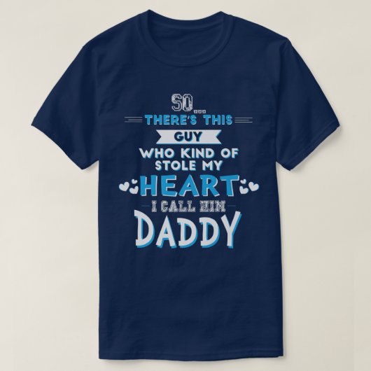 私のハートを盗んだ男がパパと呼ぶ Tシャツ (デザイン正面)