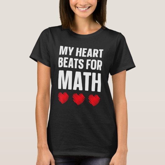私のハートビートはMath Valentine S Dayのために Tシャツ (正面)