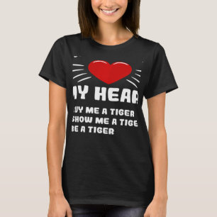 私のハート虎の動物のミームユーモアを勝ち取る方法 Tシャツ
