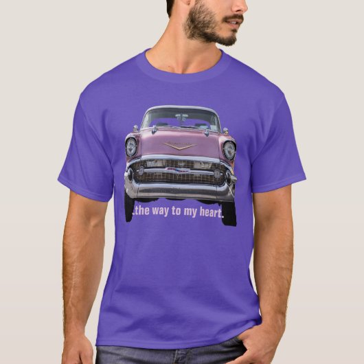"…私のハート" 「57 Chevy Bel AirのTシャツへの方法 Tシャツ (正面)