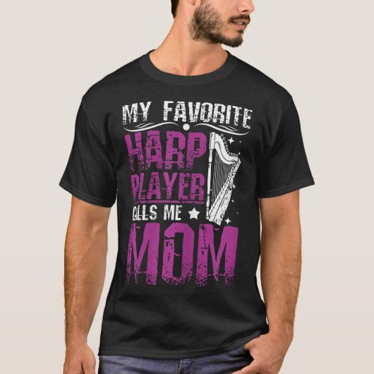 私のハープお気に入りのプレーヤーは母に電話する Tシャツ (正面)