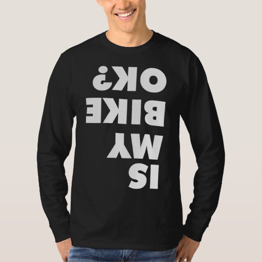 私のバイクはオフロードバイクとマウンテンバイクが好きな人にとって大丈夫? Tシャツ (正面)